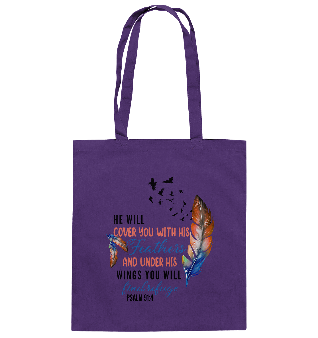 Psalm 91:4 - He will cover you with his Feathers - Baumwolltasche