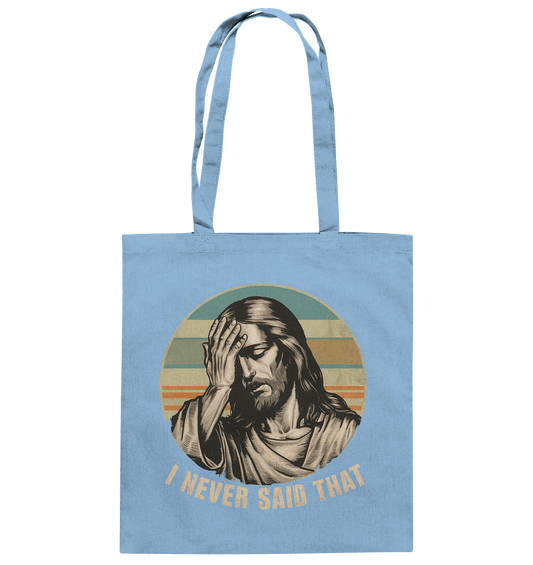 I Never Said That - Jesus - Baumwolltasche