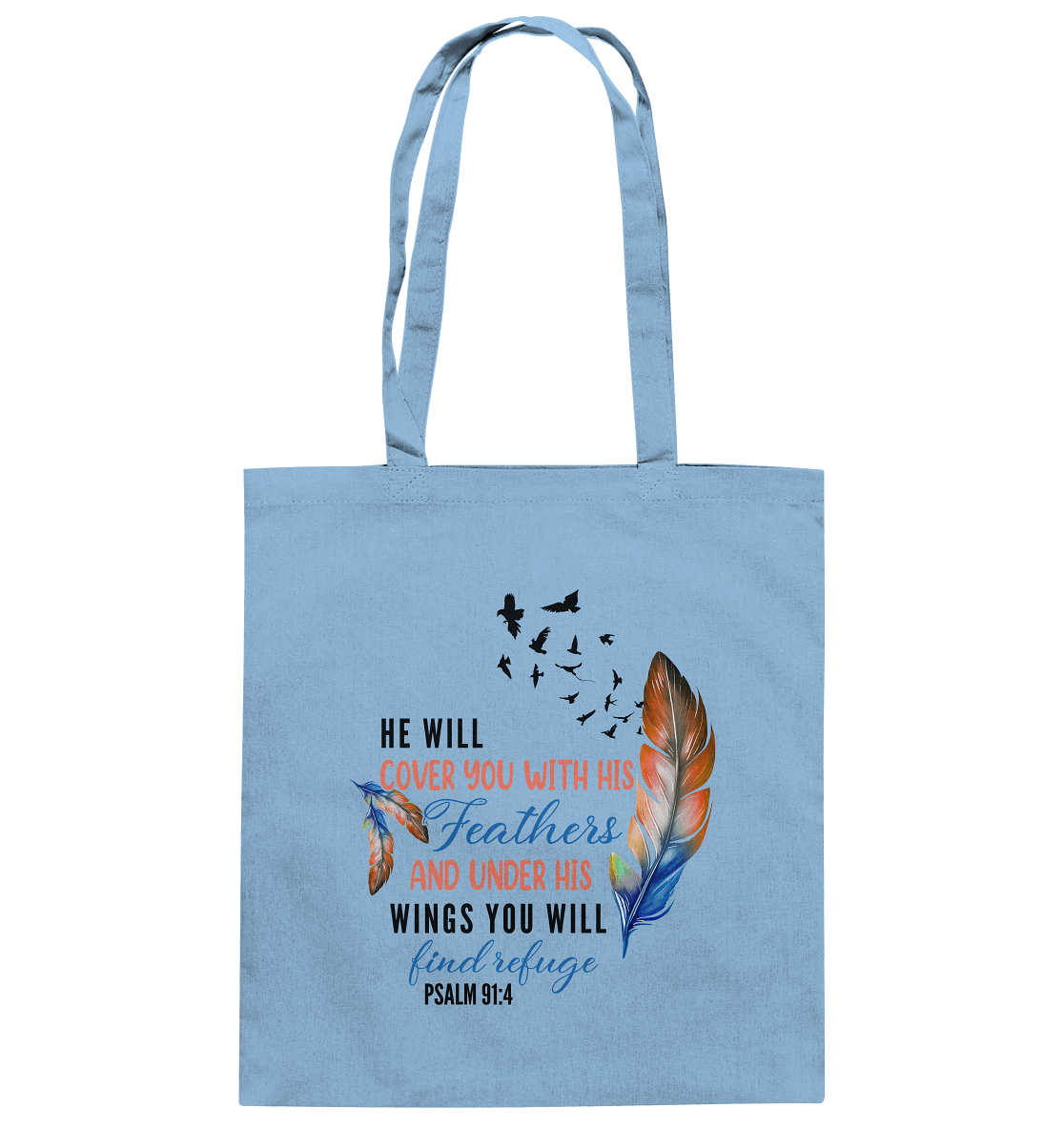 Psalm 91:4 - He will cover you with his Feathers - Baumwolltasche
