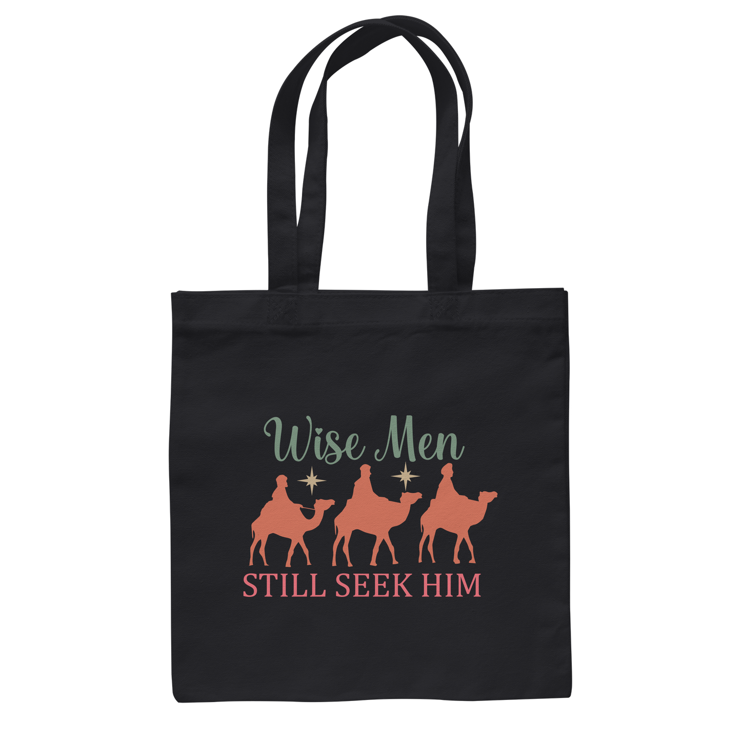 Wise men still seek him | Christian design with the 3 Wise Men - Cotton Bag