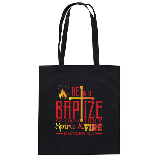 Getauft mit Geist und Feuer – Matthäus 3,11 | Christliches Design - Baumwolltasche