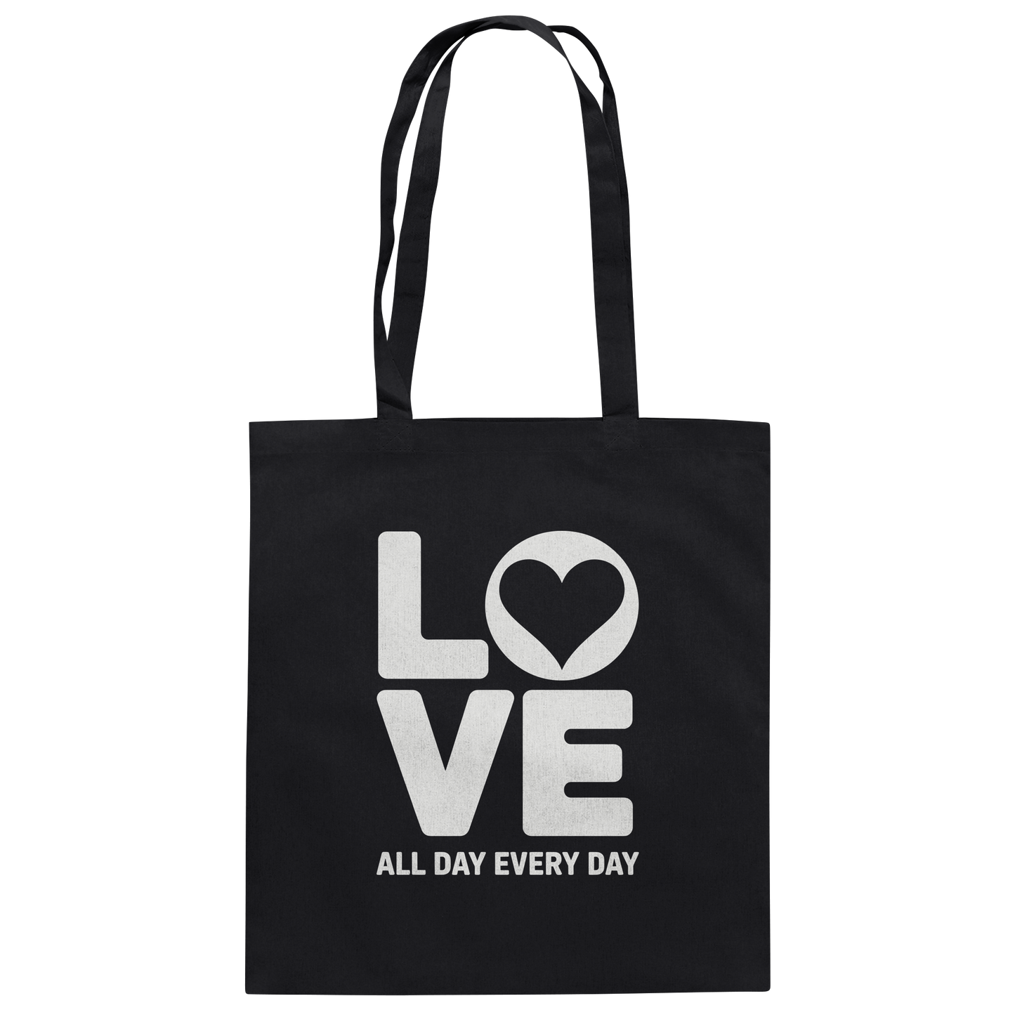 Love All Day Every Day | Love Design - Baumwolltasche