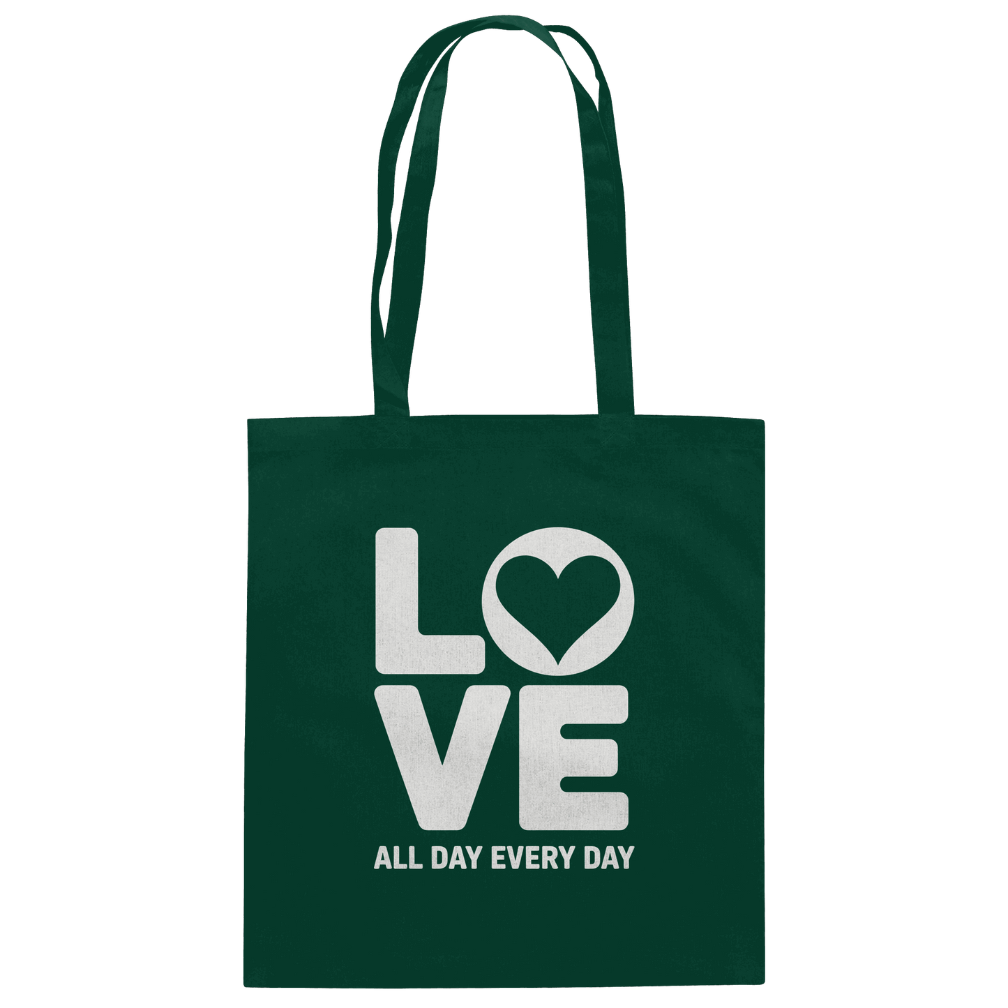 Love All Day Every Day | Love Design - Baumwolltasche