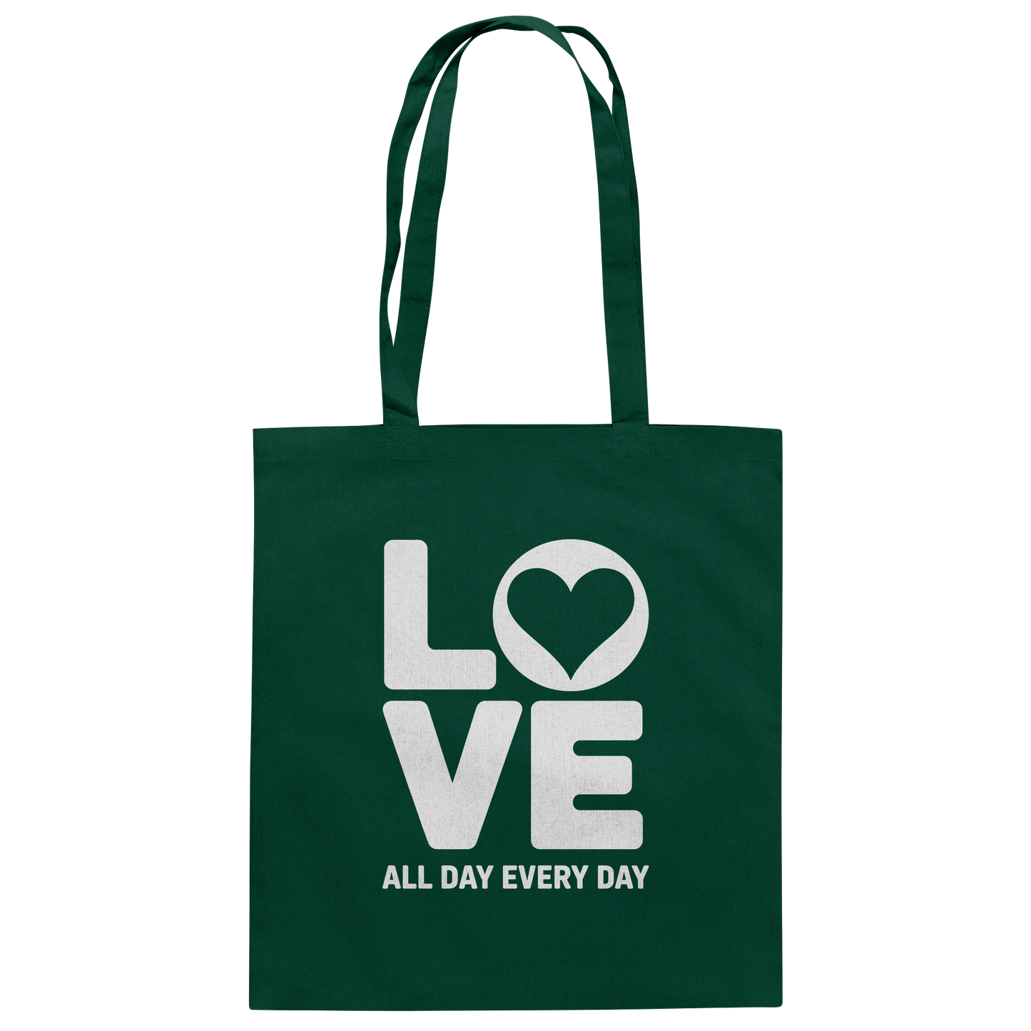 Love All Day Every Day | Love Design - Baumwolltasche