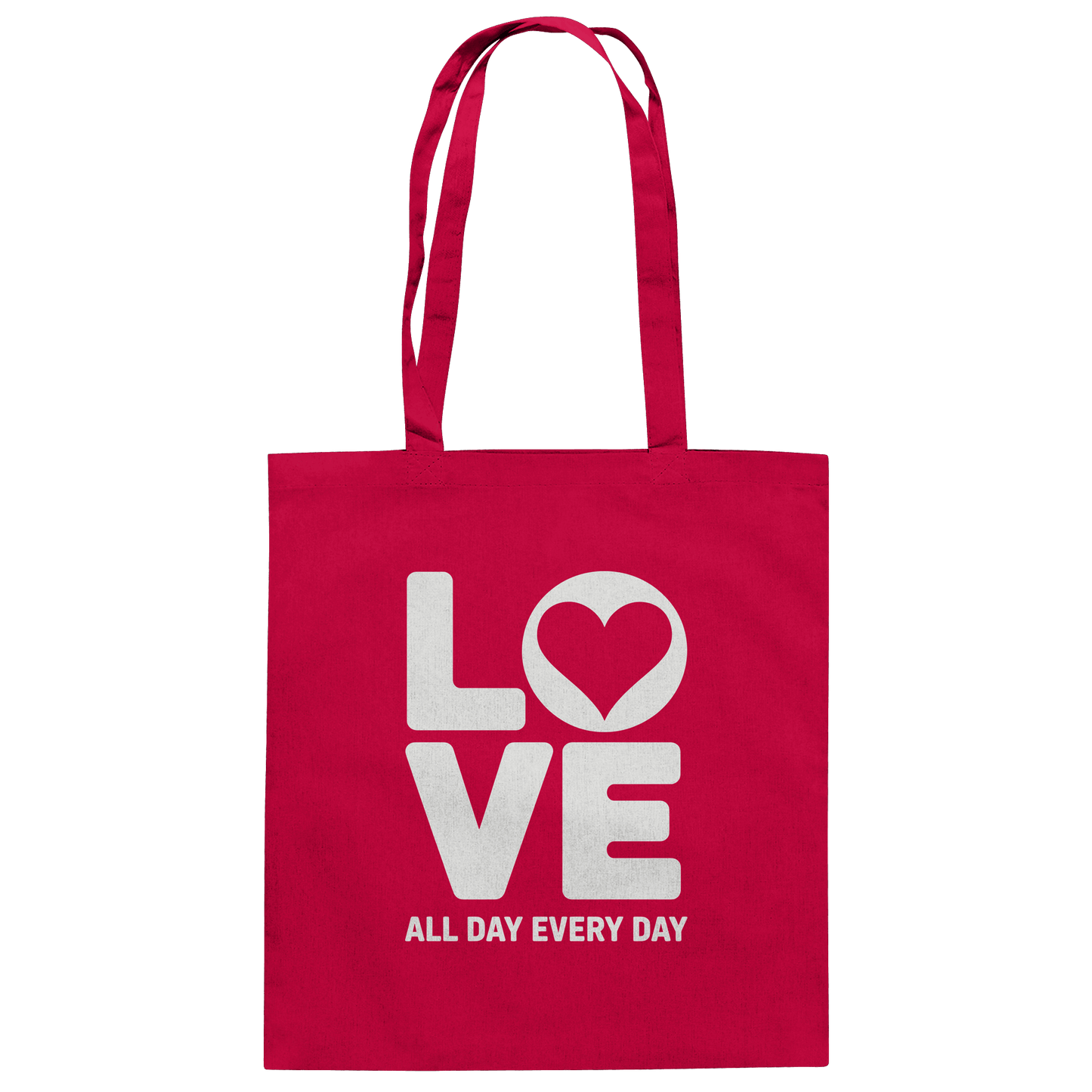 Love All Day Every Day | Love Design - Baumwolltasche
