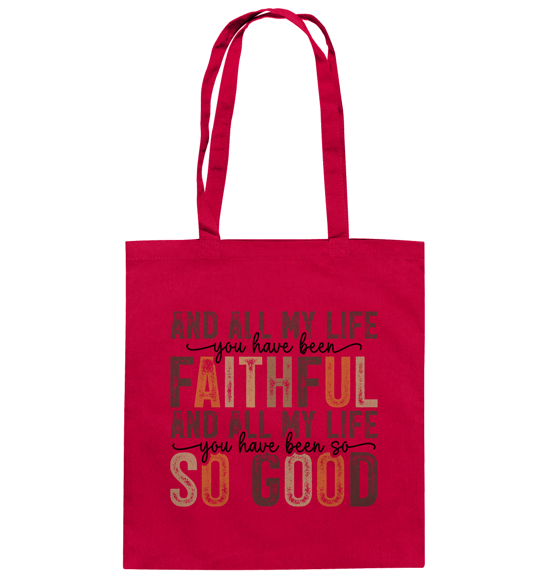 All My Life – Treue und Güte - Baumwolltasche