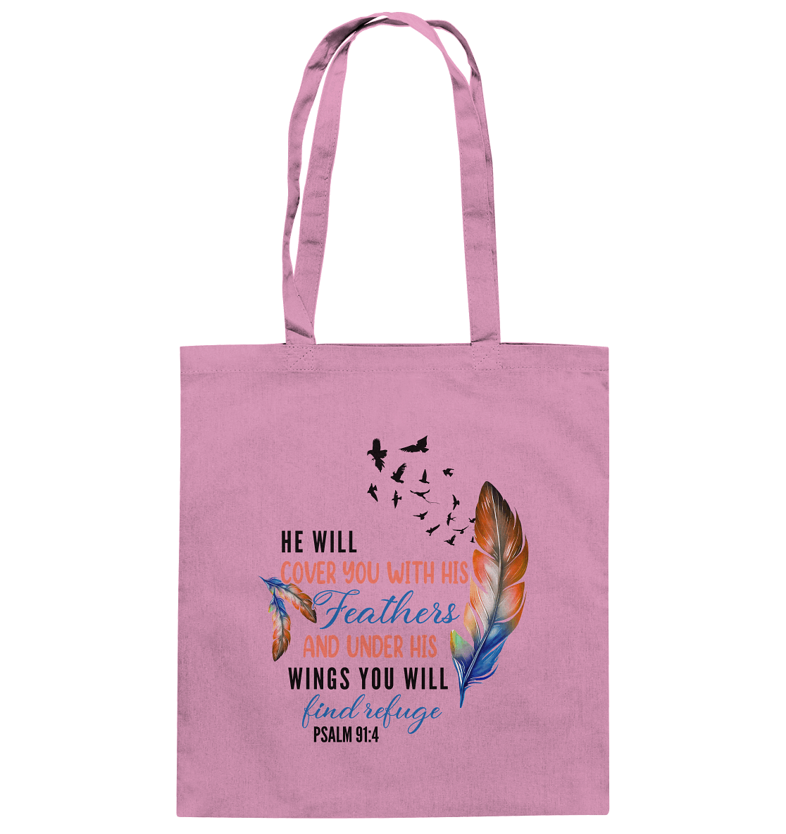 Psalm 91:4 - He will cover you with his Feathers - Baumwolltasche