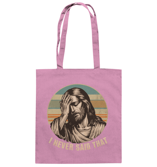 I Never Said That - Jesus - Baumwolltasche