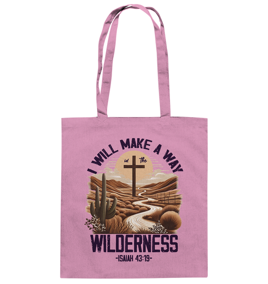 I Will Make a Way in the Wilderness – Isaiah 43:19 - Cotton Tote Bag