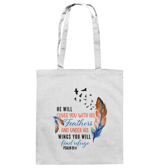 Psalm 91:4 - He will cover you with his Feathers - Baumwolltasche