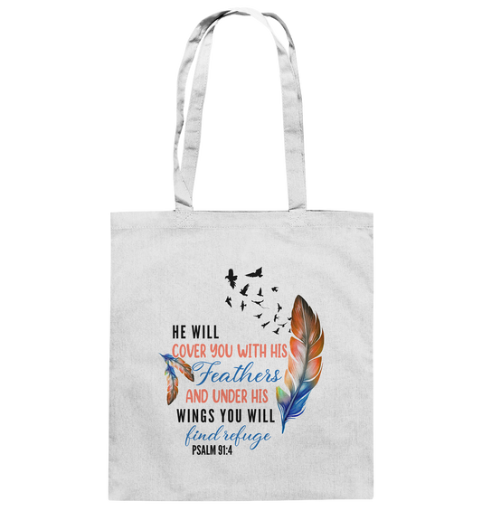 Psalm 91:4 - He will cover you with his Feathers - Baumwolltasche