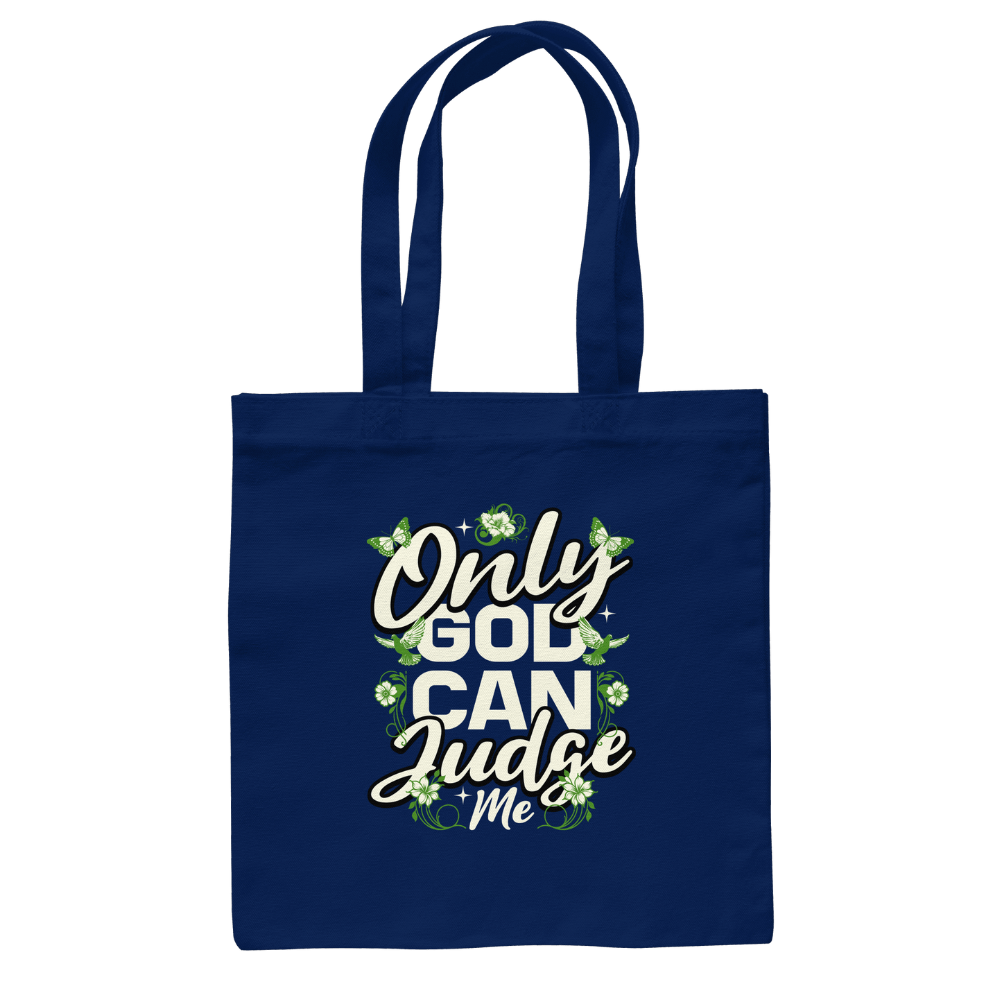 Only God can judge me | Christliche Kleidung - Baumwolltasche