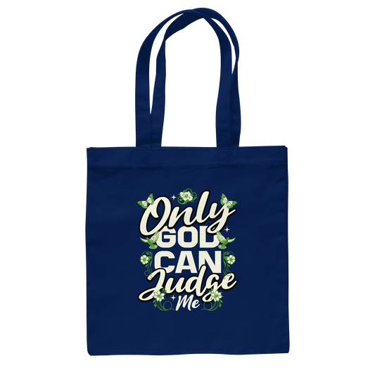 Only God can judge me | Christliche Kleidung - Baumwolltasche