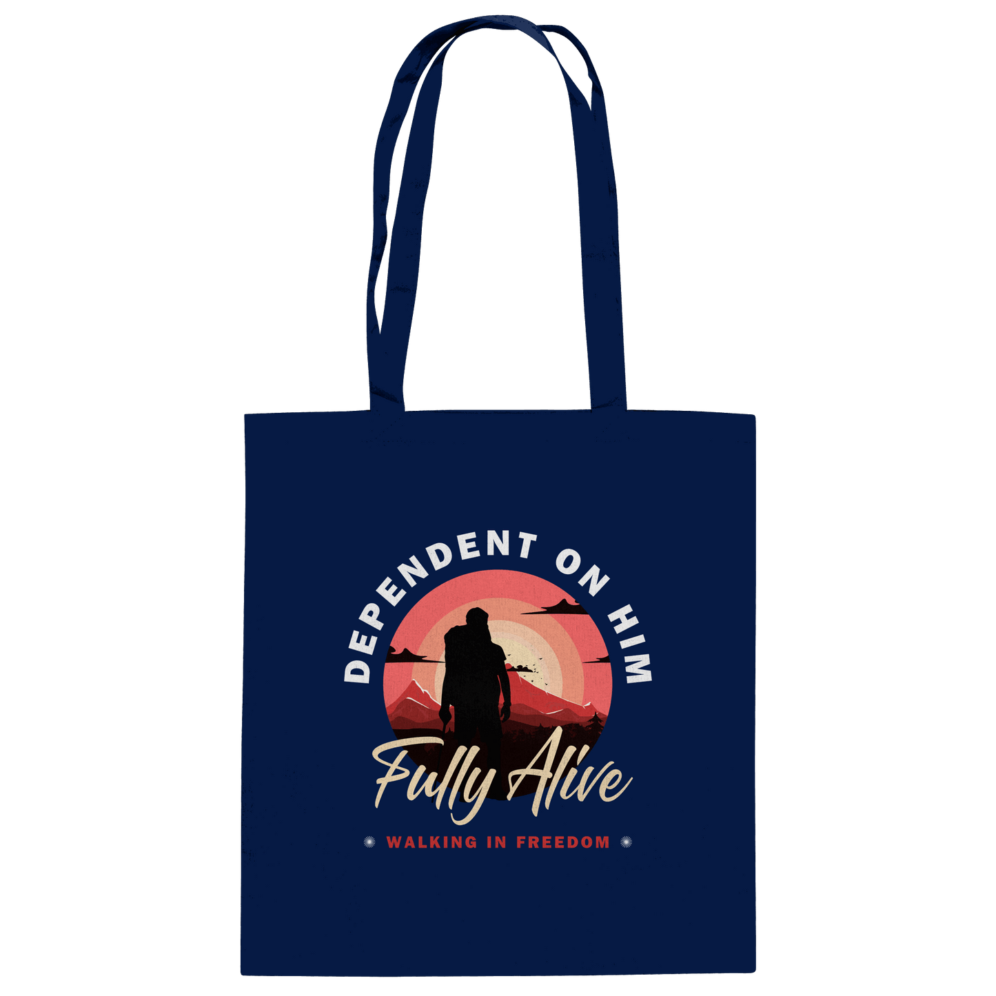 Dependent on Him – Fully Alive - Baumwolltasche