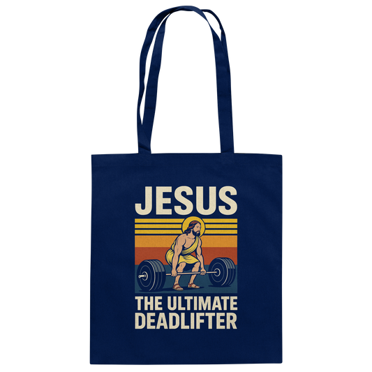 Jesus Deadlifter – Jesus the Ultimate Deadlifter | Christliches Fitness Design - Baumwolltasche