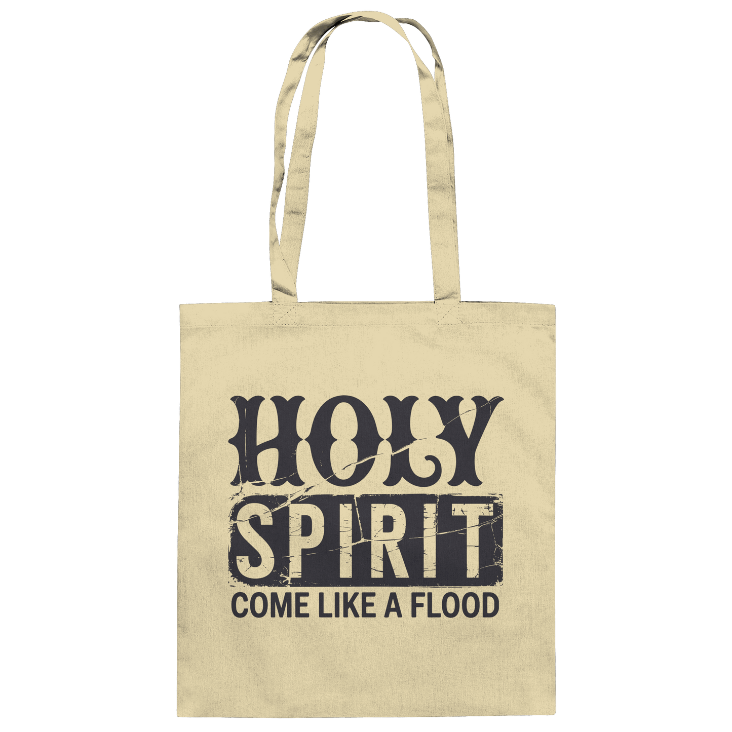 Holy Spirit, Come Like a Flood – Erfüllt von Gottes Gegenwart | Christliches Geschenk - Baumwolltasche