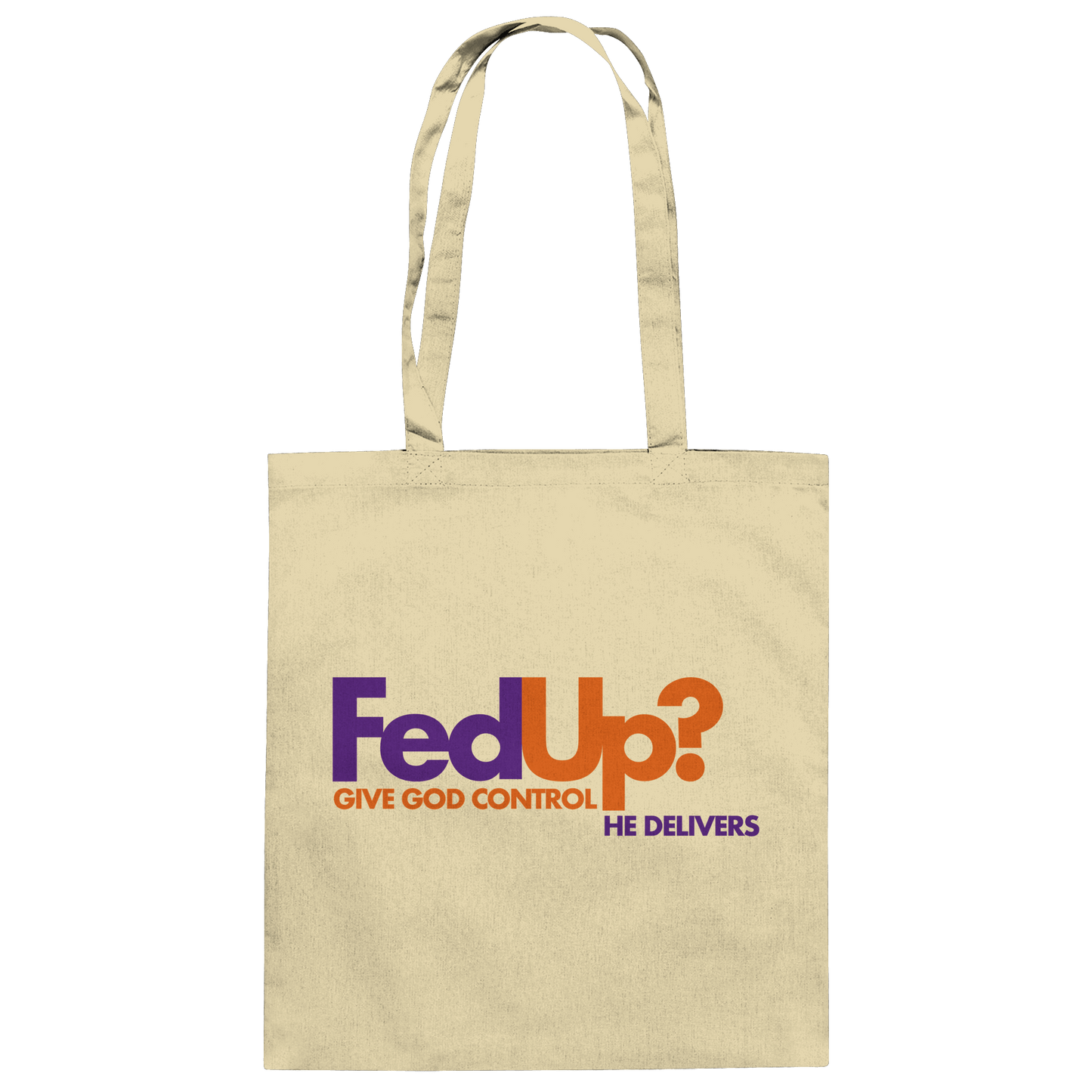 Fed Up? Give God Control – He Delivers | Psalm 34,19 Christliches Statement Design - Baumwolltasche