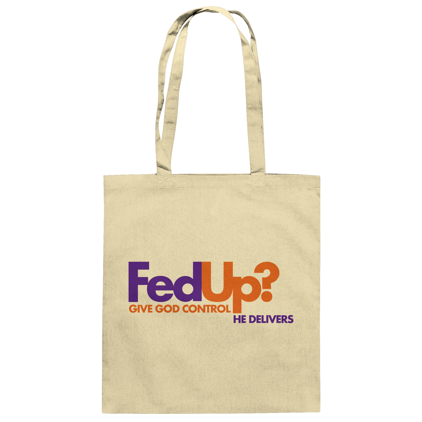 Fed Up? Give God Control – He Delivers | Psalm 34,19 Christliches Statement Design - Baumwolltasche