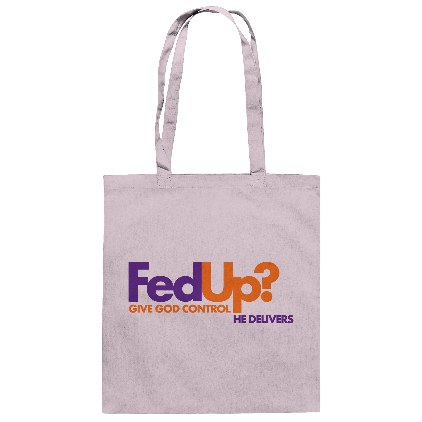 Fed Up? Give God Control – He Delivers | Psalm 34,19 Christliches Statement Design - Baumwolltasche
