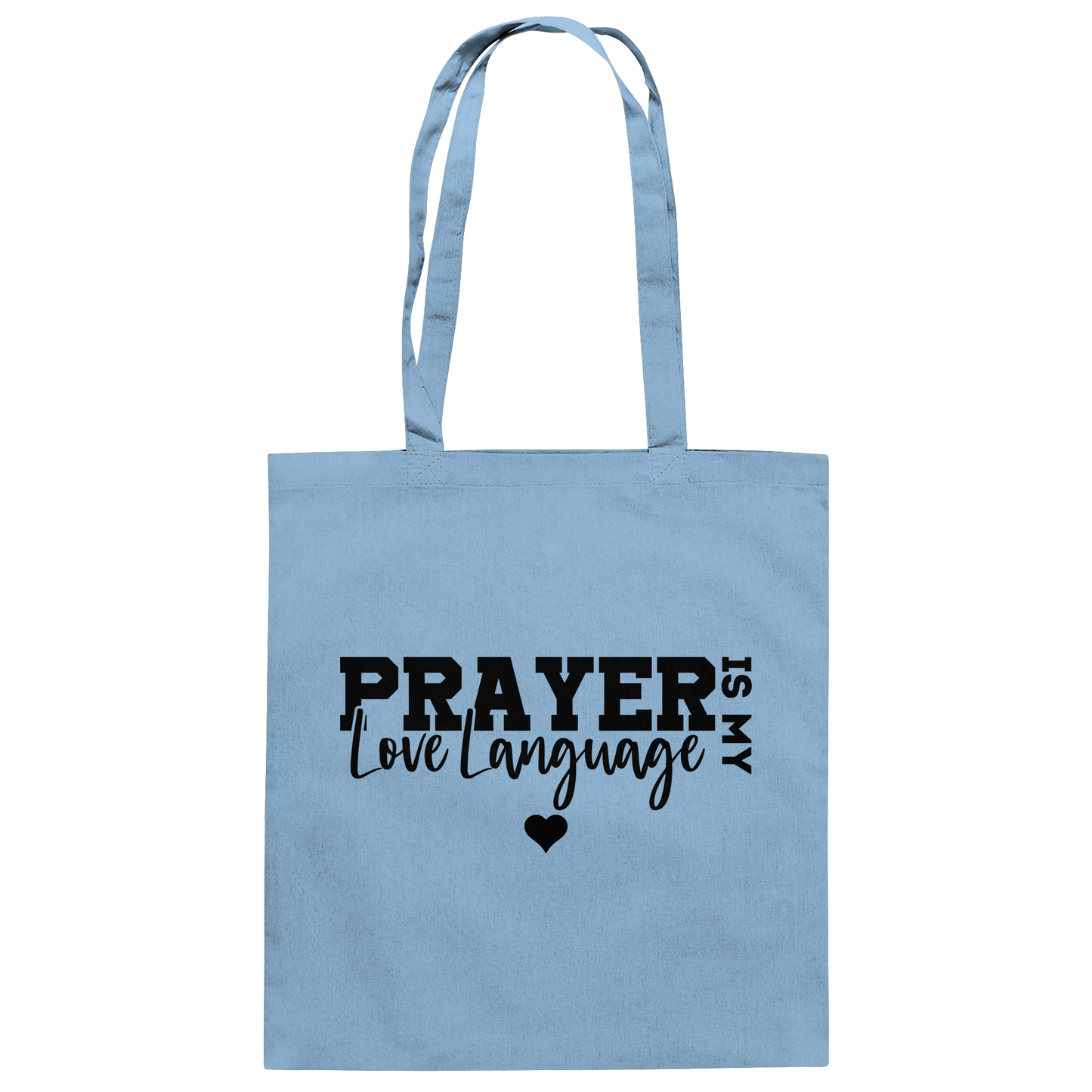 Prayer Is My Love Language – Christliche Kleidung mit Statement - Baumwolltasche