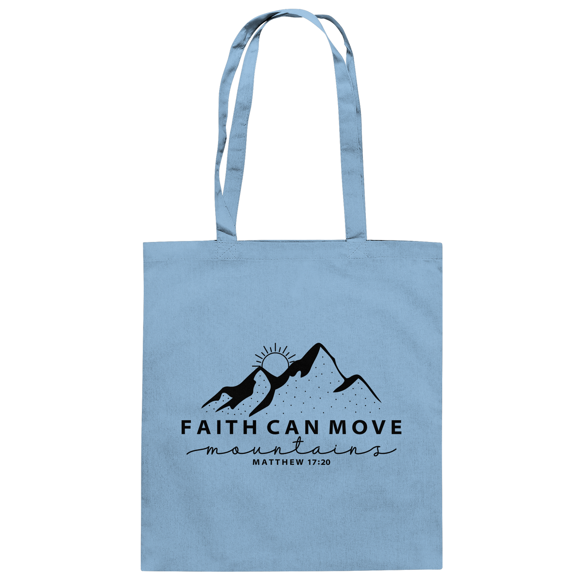Faith Can Move Mountains – Schlichter christlicher Berg-Print | Christian Statement - Baumwolltasche