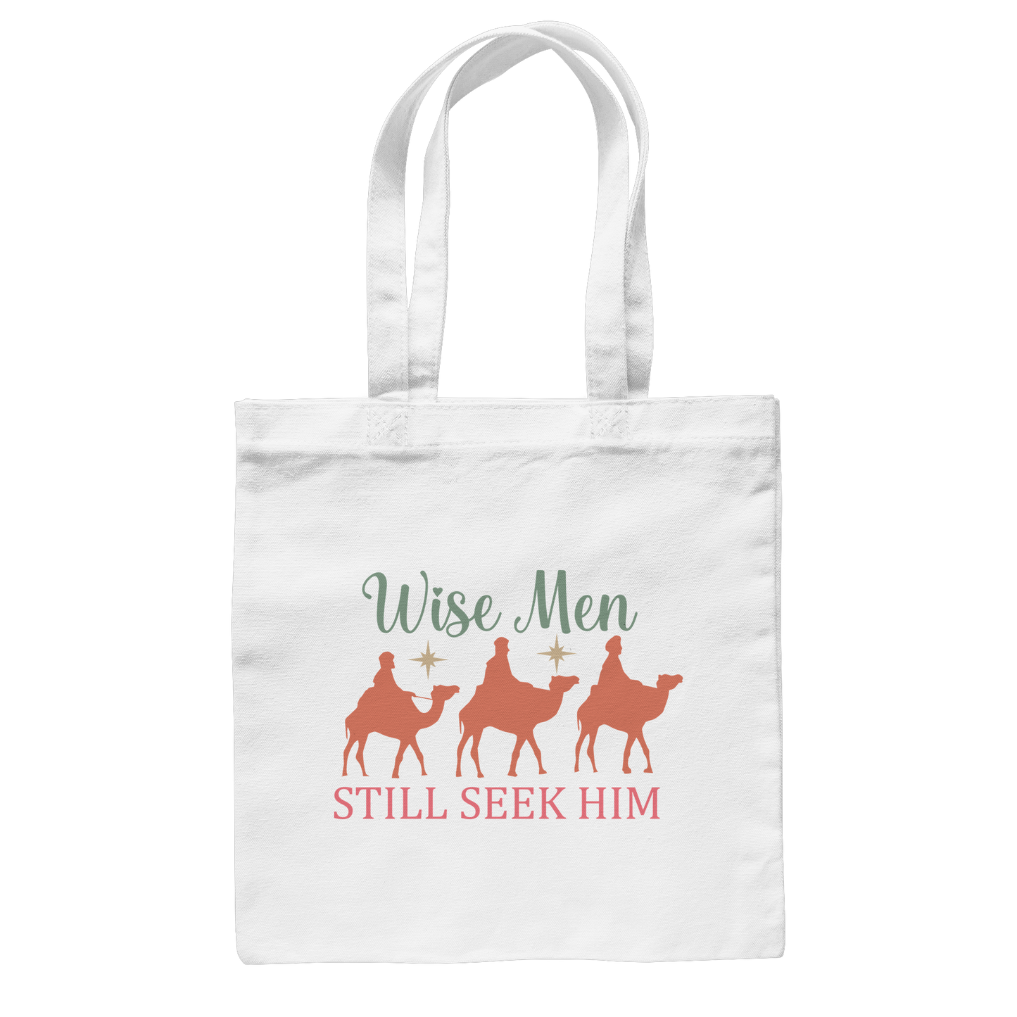 Wise men still seek him | Christian design with the 3 Wise Men - Cotton Bag