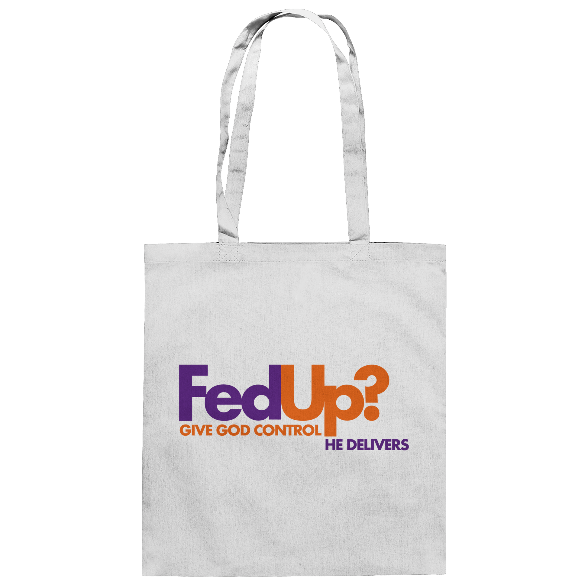 Fed Up? Give God Control – He Delivers | Psalm 34,19 Christliches Statement Design - Baumwolltasche