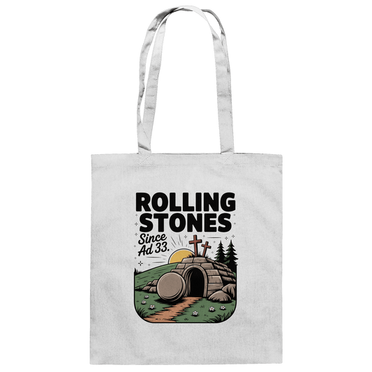 The Stone Was Rolled Away – Since AD 33 - Baumwolltasche