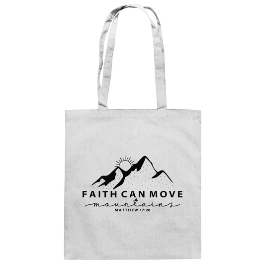 Faith Can Move Mountains – Simple Christian Mountain Print | Christian Statement - Cotton Tote Bag