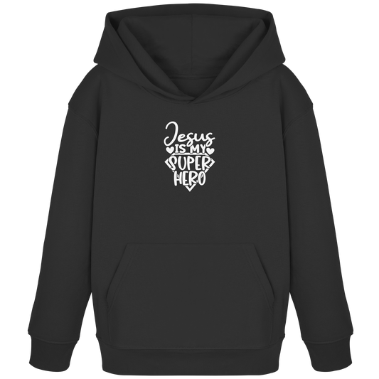Jesus Is My Superhero - Kids Organic Hoodie
