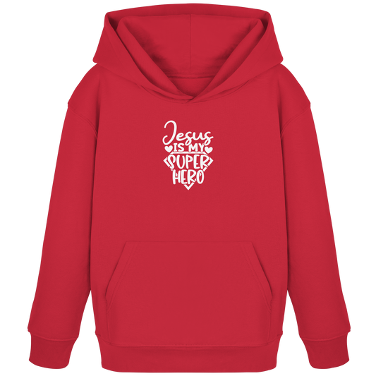 Jesus Is My Superhero - Kids Organic Hoodie