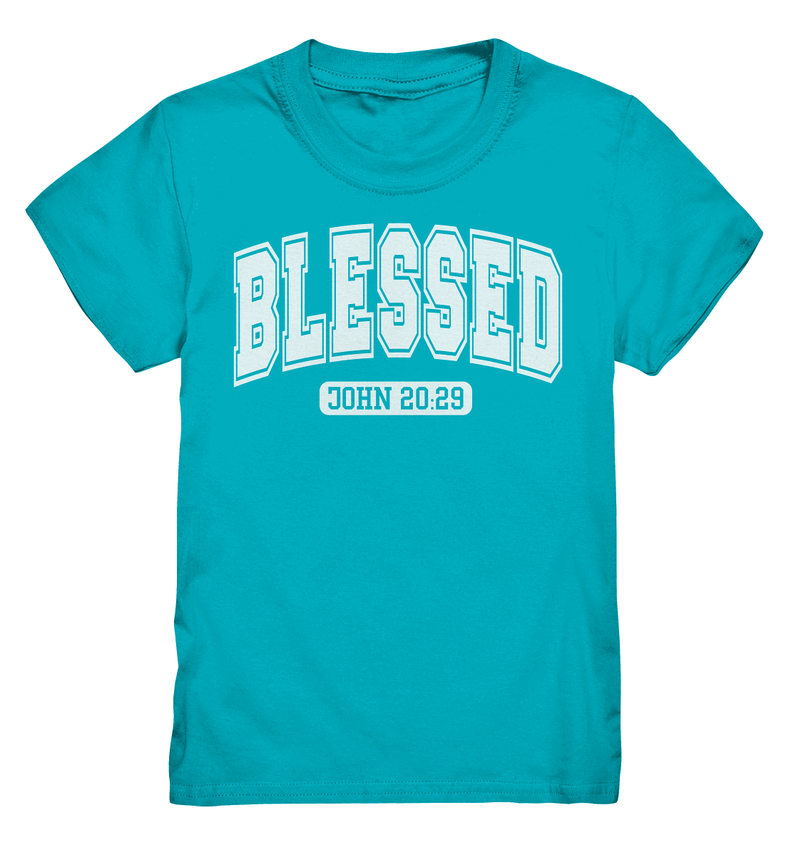 Blessed – John 20:29 - Kids Premium Shirt