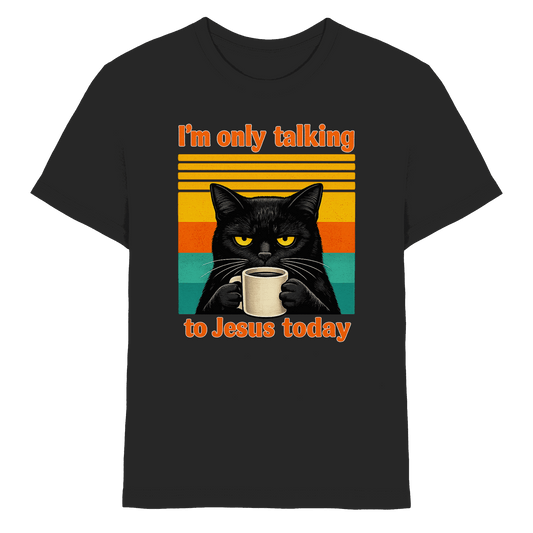 I’m Only Talking to Jesus Today – Grumpy Cat Coffee | Christliches Fun Design - Kids Premium Shirt