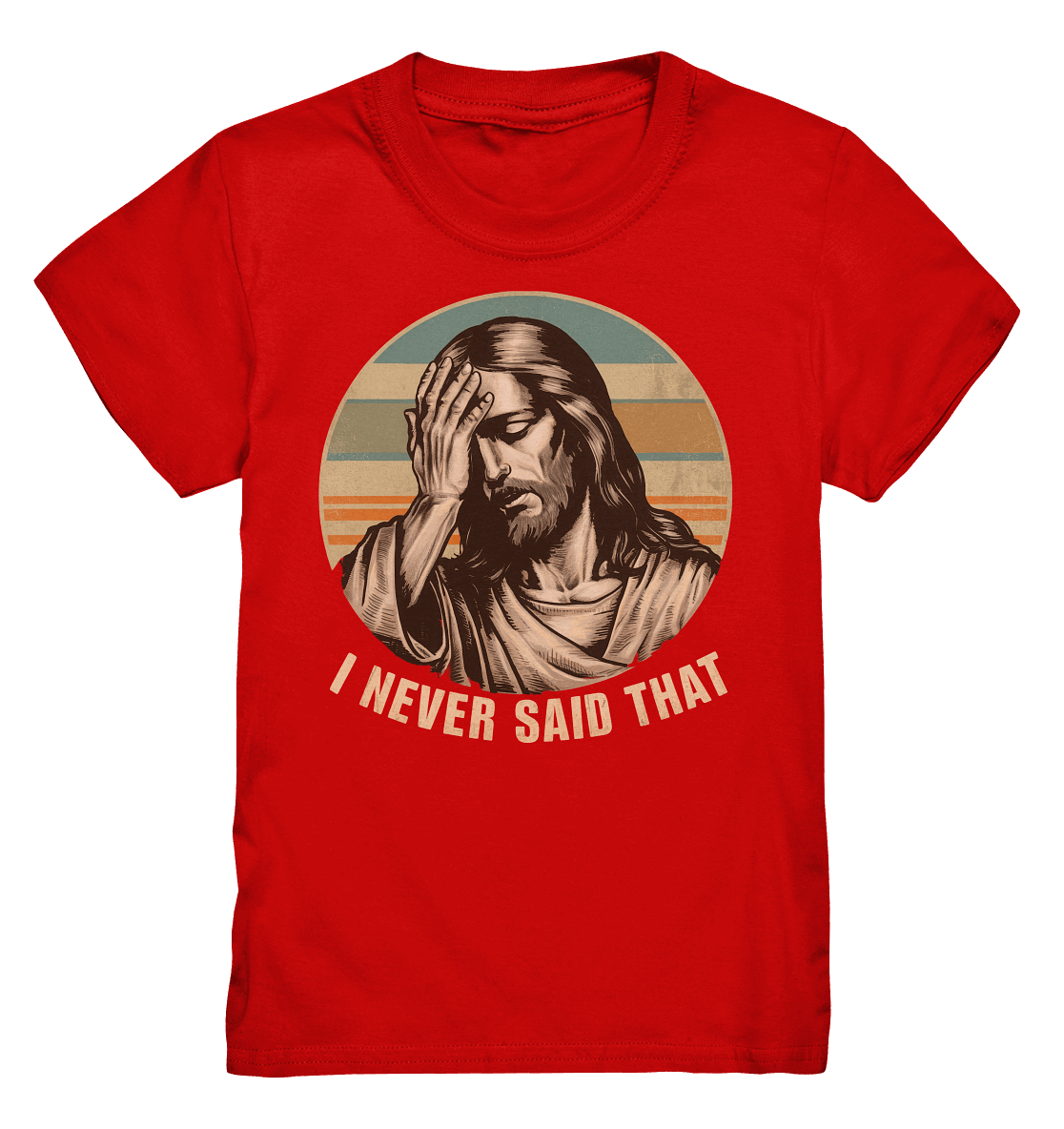 I Never Said That - Jesus - Kids Premium Shirt