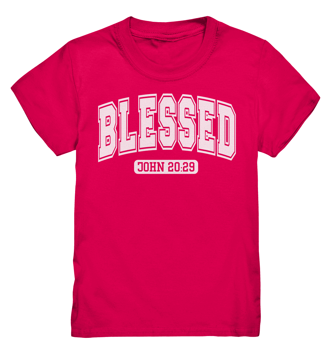 Blessed – John 20:29 - Kids Premium Shirt