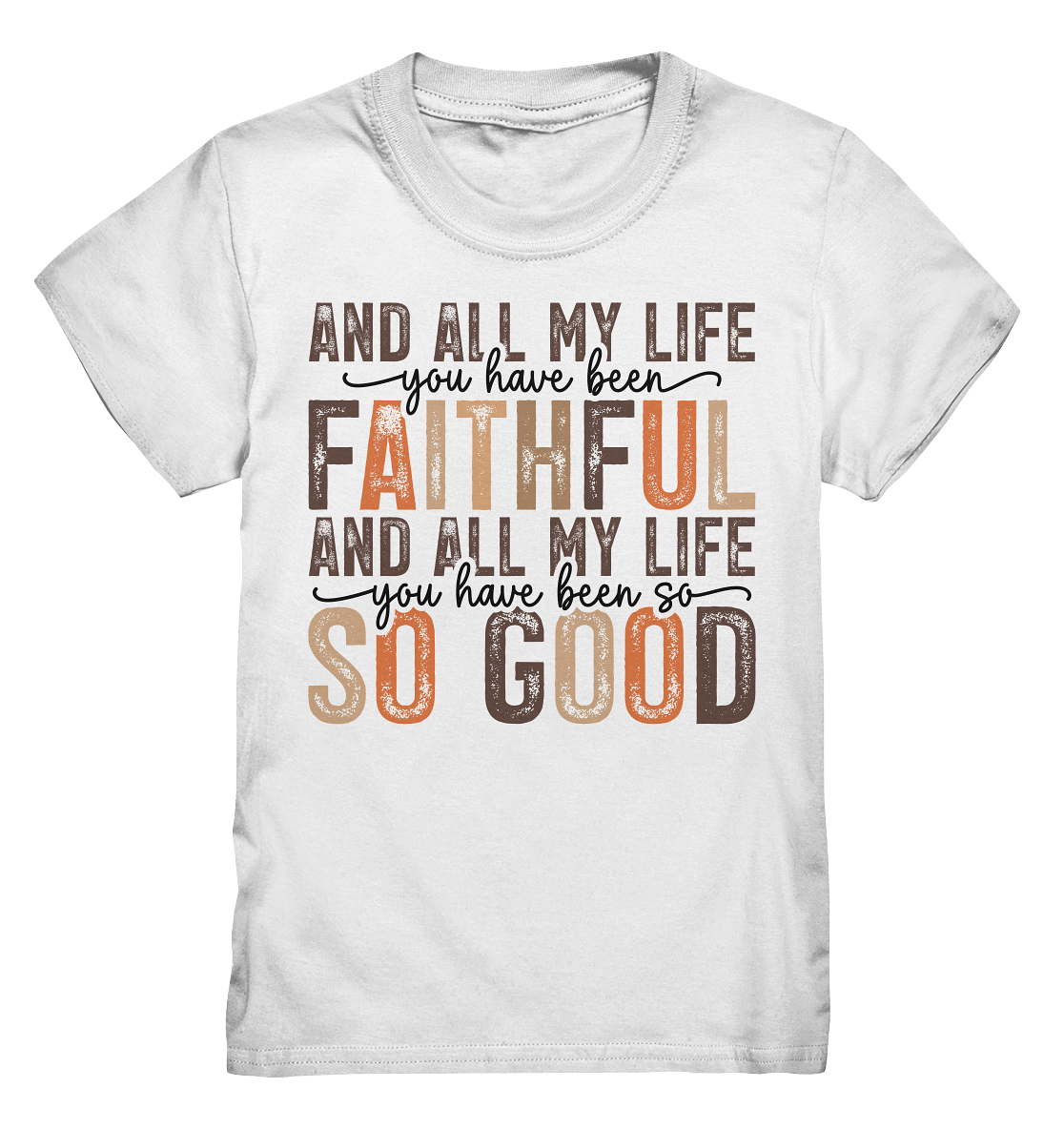 All My Life – Treue und Güte - Kids Premium Shirt