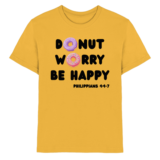 Donut Worry, Be Happy – Philipper 4,4–7 | Christliches Donut Design - Kids Premium Shirt