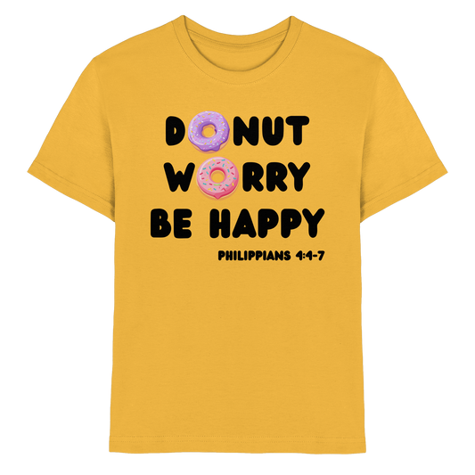 Donut Worry, Be Happy – Philipper 4,4–7 | Christliches Donut Design - Kids Premium Shirt