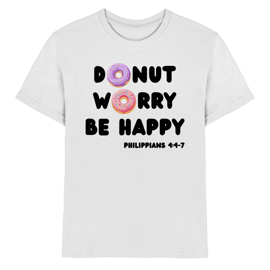 Donut Worry, Be Happy – Philipper 4,4–7 | Christliches Donut Design - Kids Premium Shirt