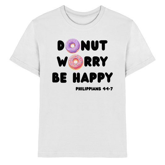 Donut Worry, Be Happy – Philipper 4,4–7 | Christliches Donut Design - Kids Premium Shirt