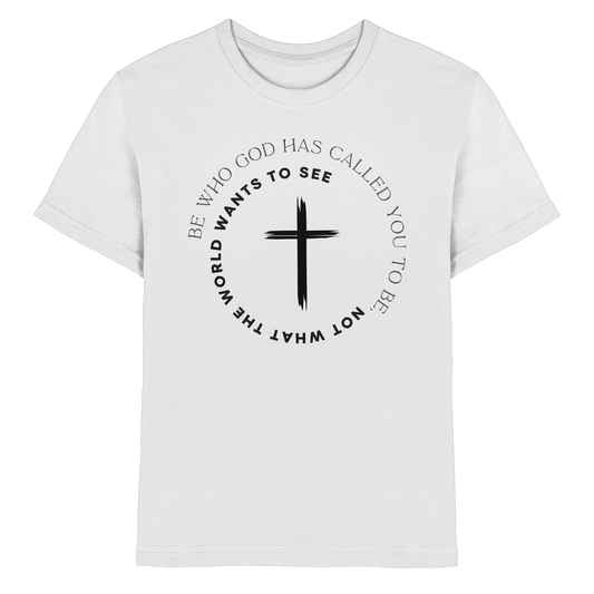 Be Who God Called You To Be – Cross Statement Design - Kids Premium Shirt