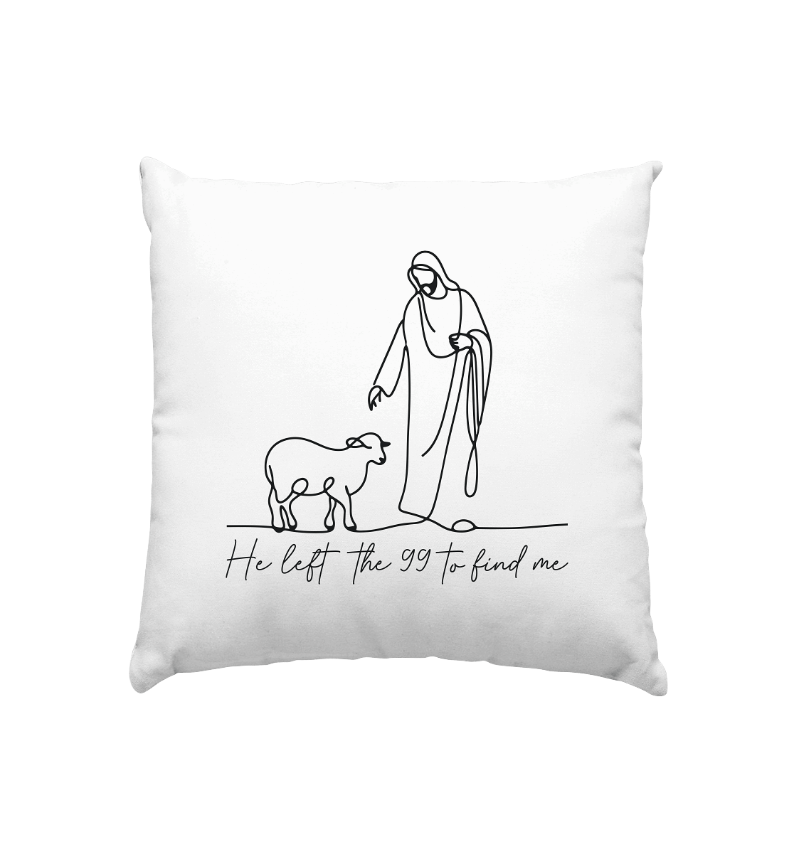He Left the 99 to Find Me – Kraftvolle Botschaft in minimalistischem Design | Christliche Kleidung - Kissen 40x40cm