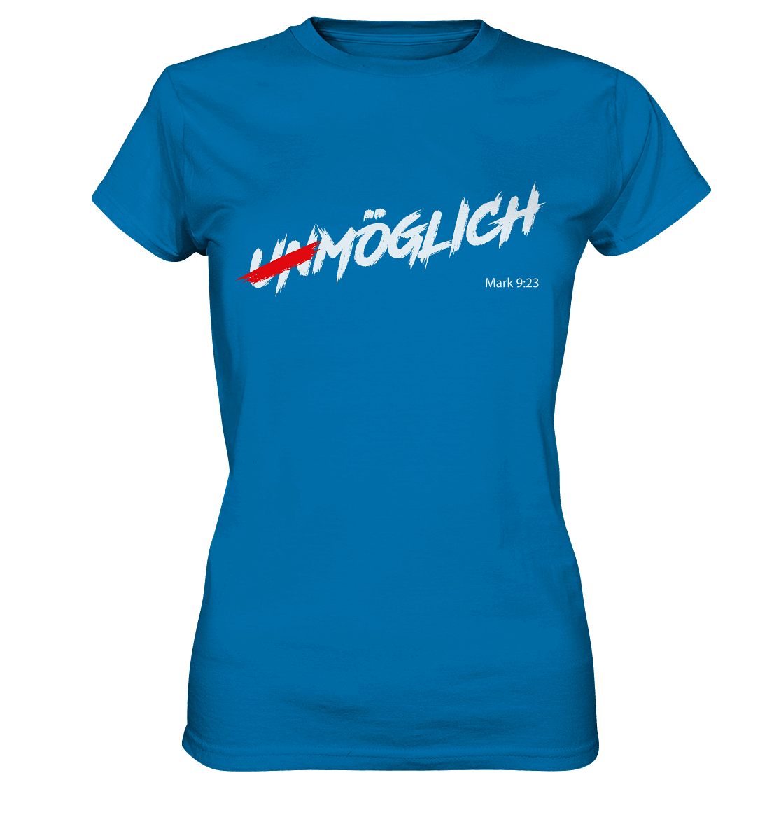 Unmöglich? Alles ist möglich! - Ladies Premium Shirt