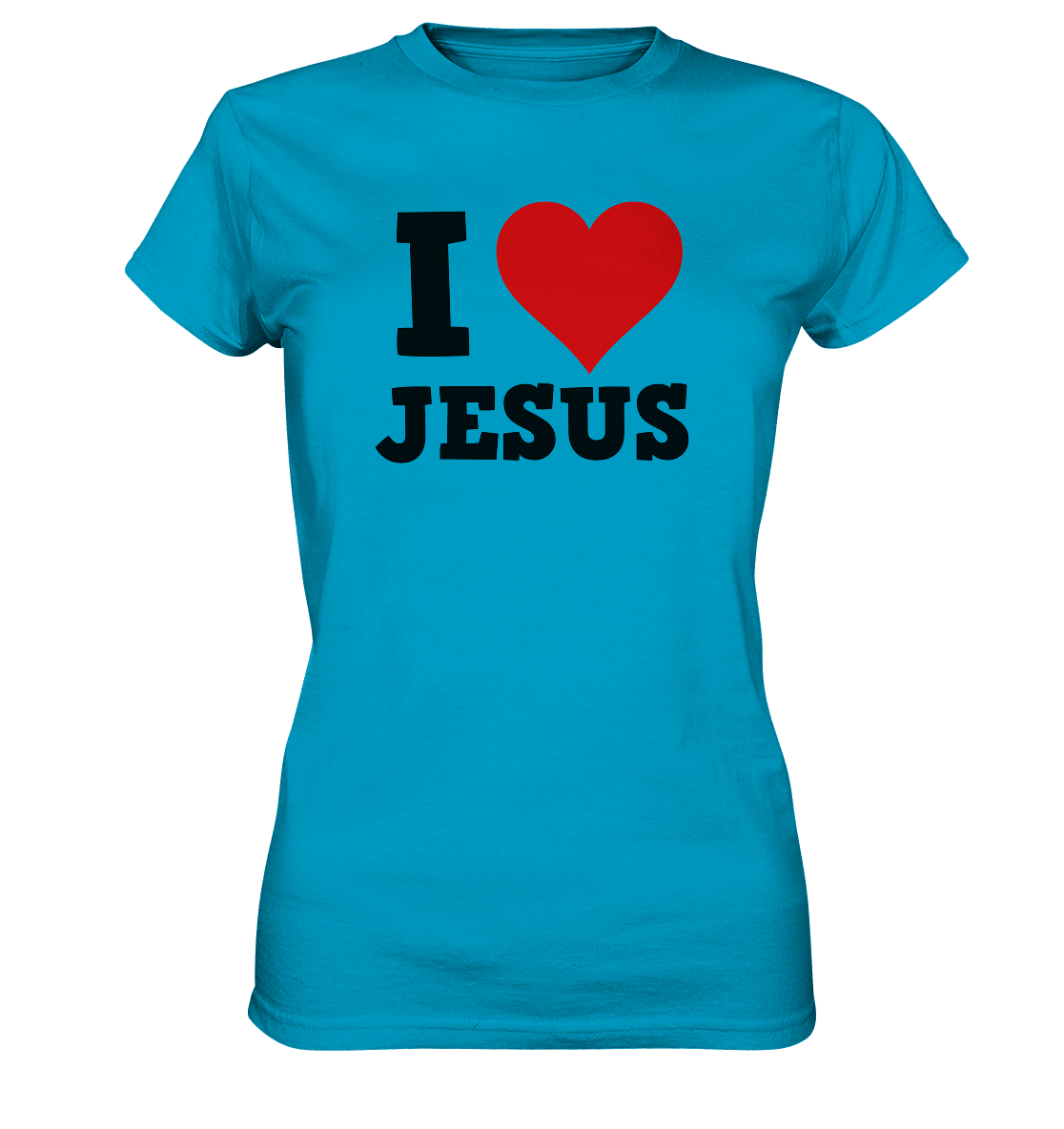 I Love Jesus - Ladies Premium Shirt