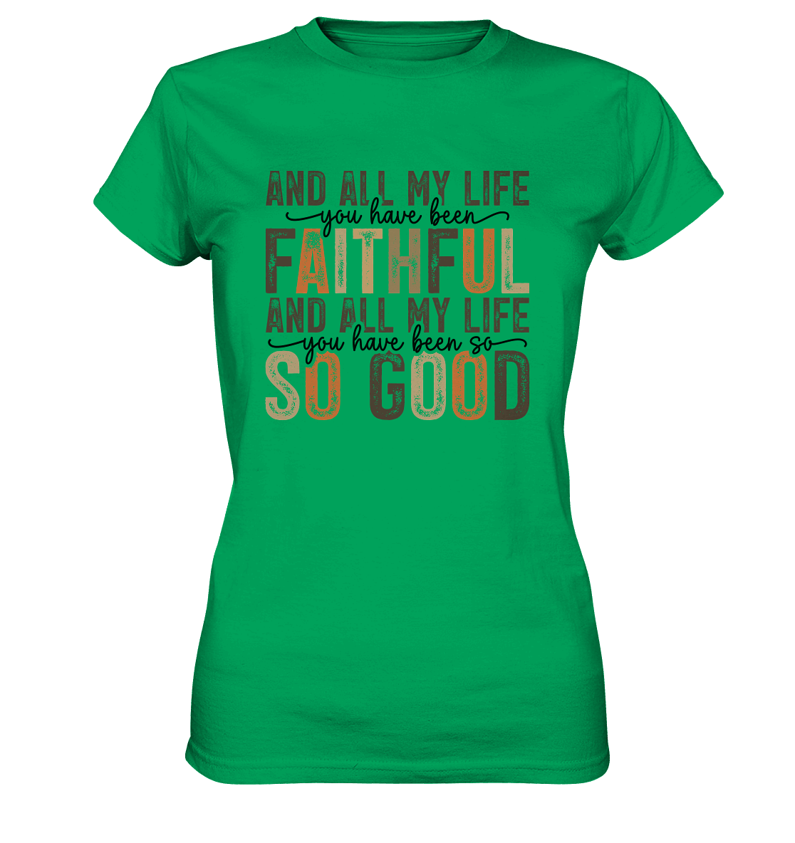 All My Life – Treue und Güte - Ladies Premium Shirt