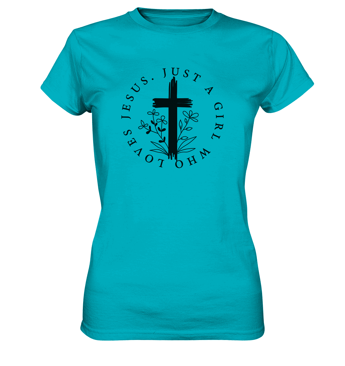 Just a girl who loves Jesus - Ladies Premium Shirt