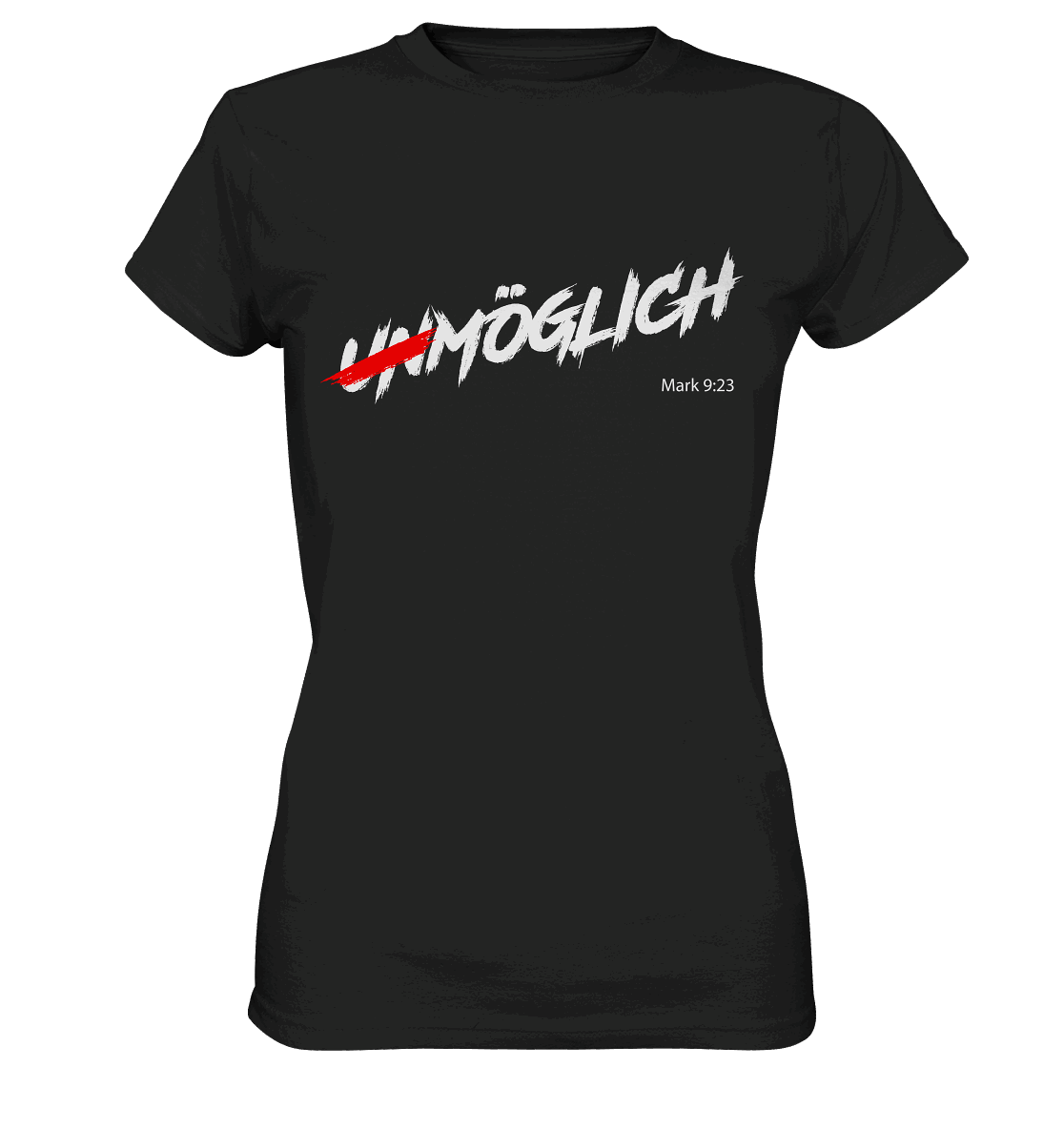 Unmöglich? Alles ist möglich! - Ladies Premium Shirt