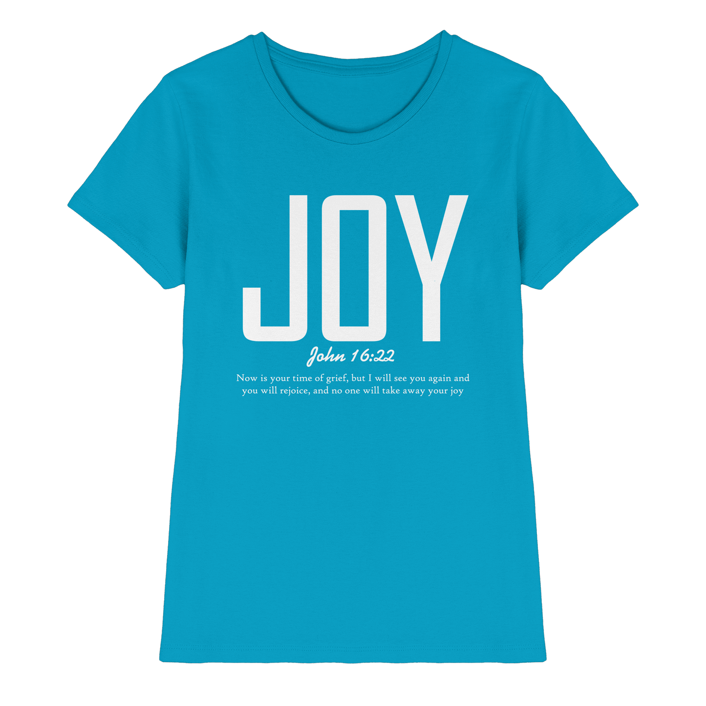 JOY – John 16:22 | Christliches Design mit Bibelvers - Ladies Premium Shirt