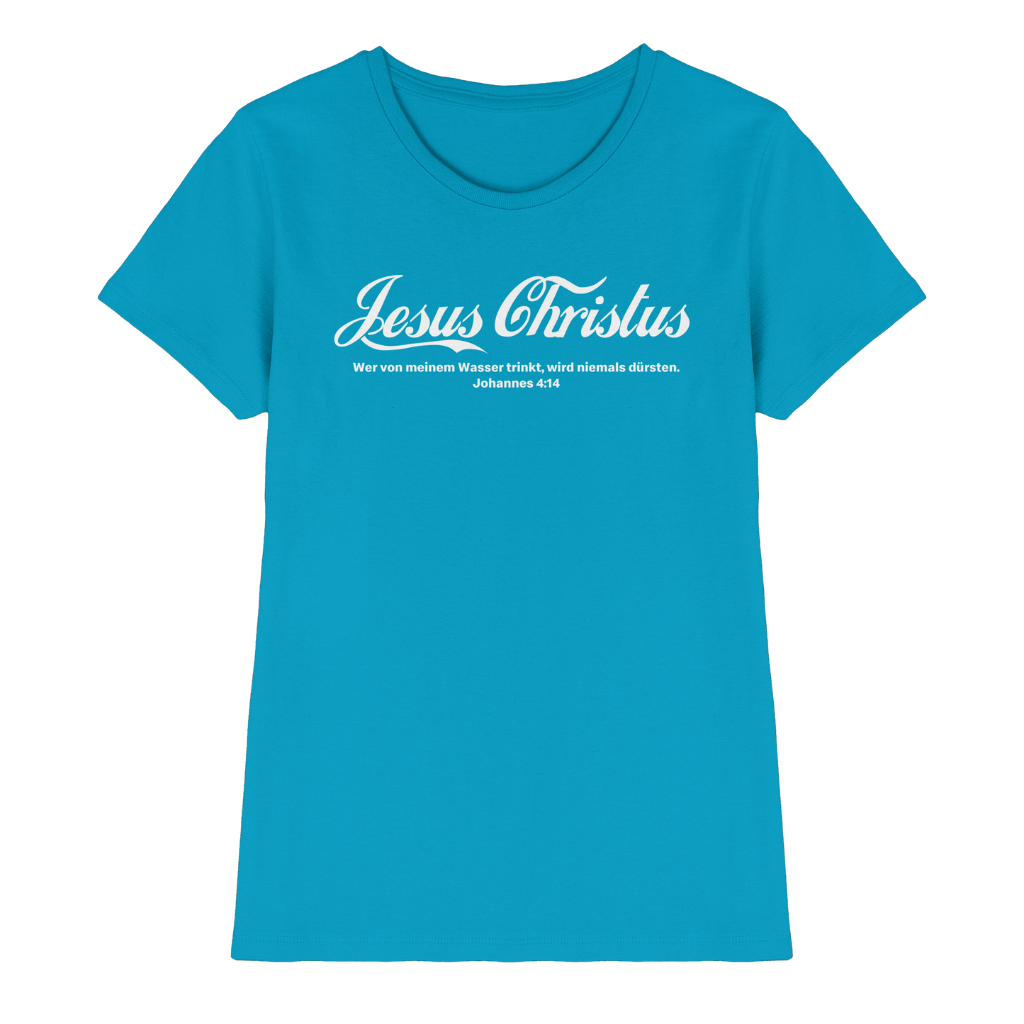 Jesus Christus – Johannes 4,14 | Christliches Statement Design „Lebendiges Wasser“ - Ladies Premium Shirt