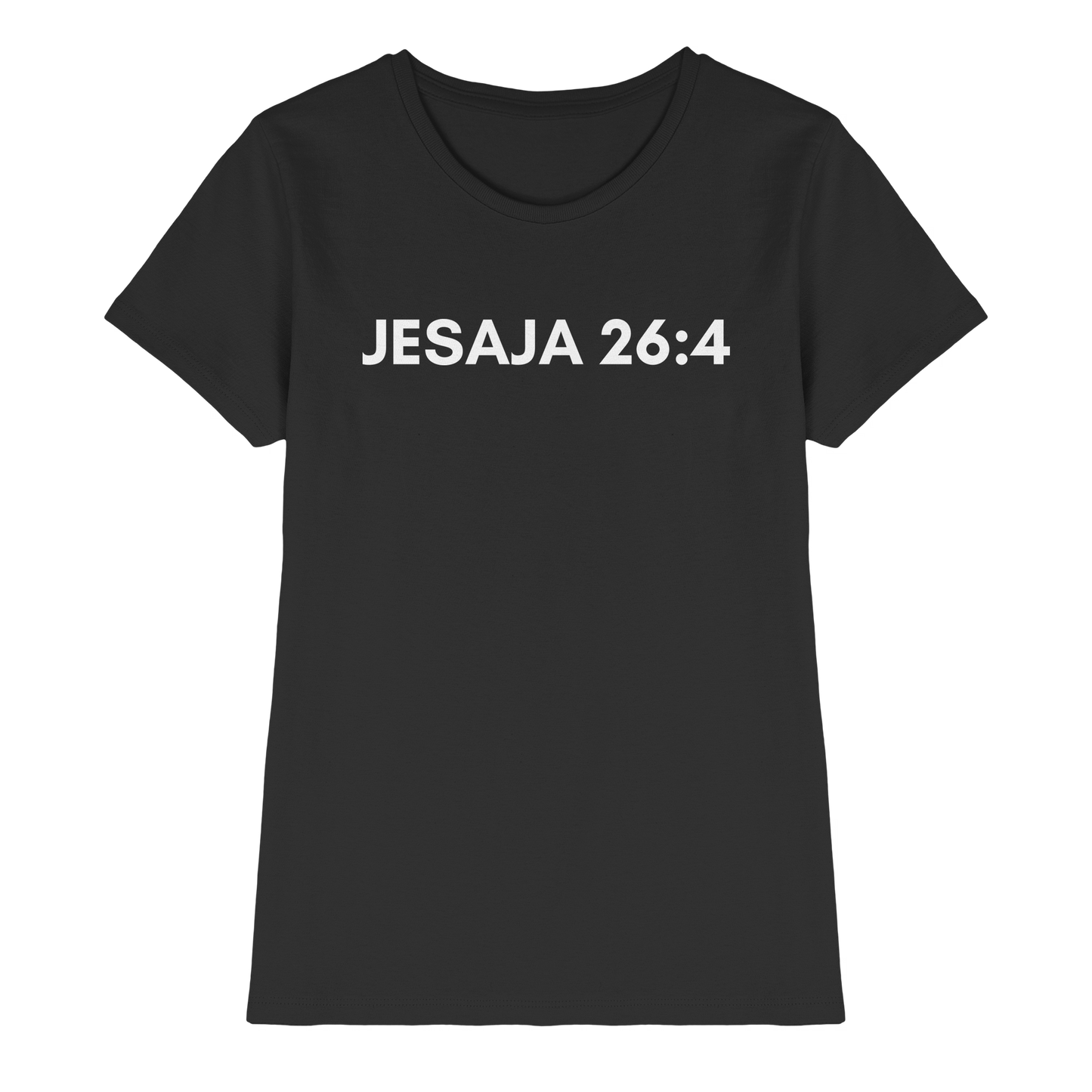 Jesaja 26,4 – Der Herr ist ein ewiger Fels | Christliches Bibelvers Design - Ladies Premium Shirt